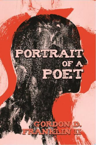 Portrait of a Poet, Paperback by Franklin, Gordon D., II, Like New Used, Free...