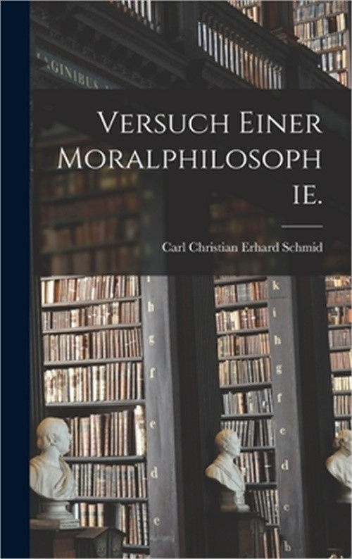 Versuch einer Moralphilosophie. (Hardback or Cased Book)