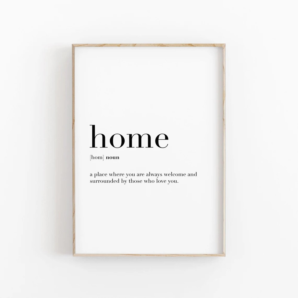 Home Definition Quote Poster Premium Quality Choose your Size