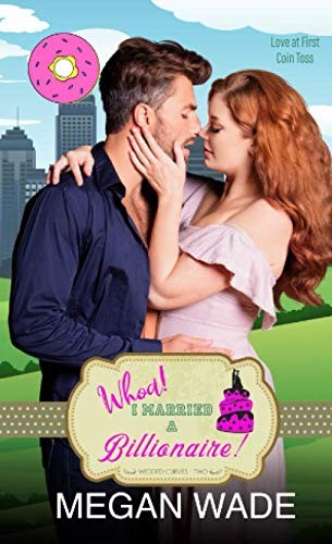 Whoa! I Married a Billionaire!: a BBW Romance (Wedded Curves)
