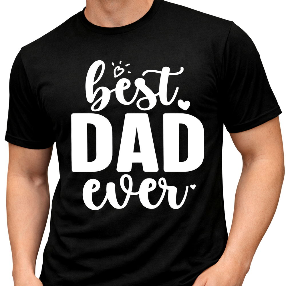 Best Dad Ever T Shirt Father Gift Graphic Tee Dad Appreciation Birthday Design