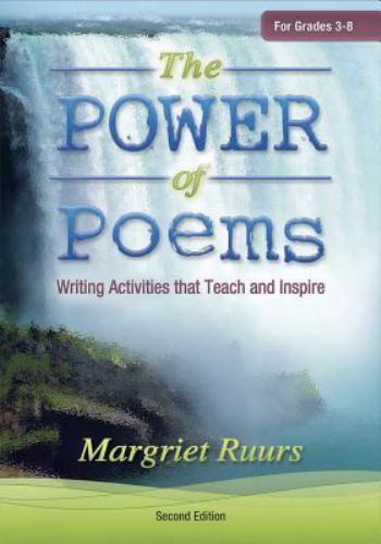 Power of Poems : Writing Activities That Teach and Inspire, Paperback by Ruur...
