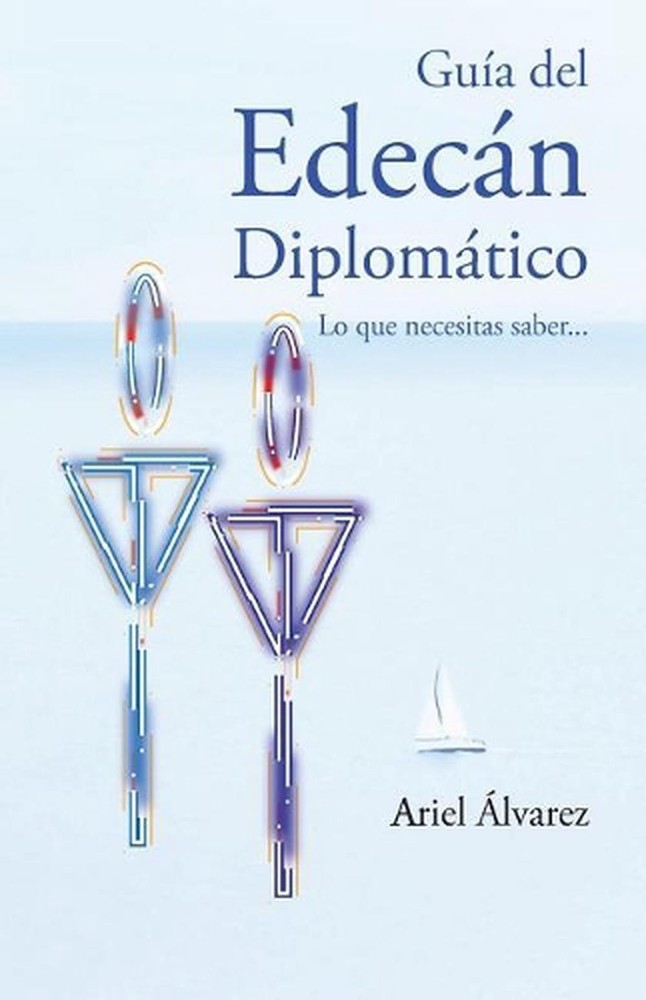 Guia del Edecan Diplomatico by Ariel Alvarez (Spanish) Paperback Book