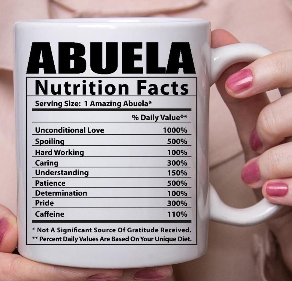 Funny Abuela Gifts Nutritional Facts White Coffee Mug-image