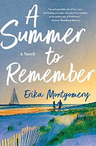 A Summer to Remember: A Novel - Hardcover, by Montgomery Erika - Very Good
