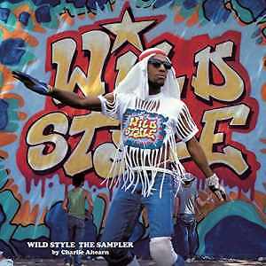 Wild Style: The Sampler - Hardcover, by Ahearn Charlie - Good