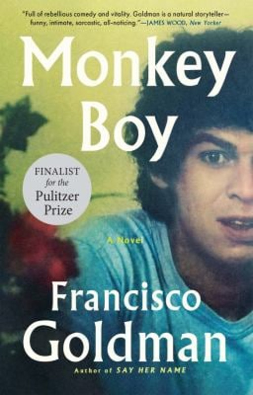 Monkey Boy Hardcover Francisco Goldman