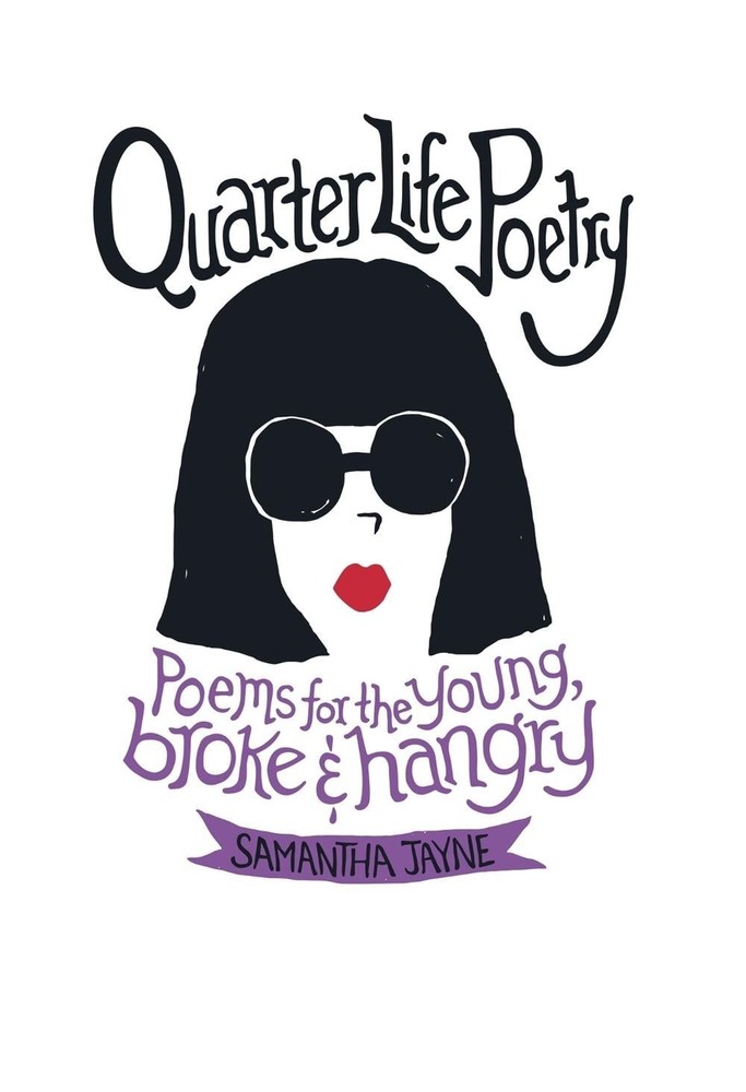 Quarter Life Poetry by Samantha Jayne (English) Hardcover Book