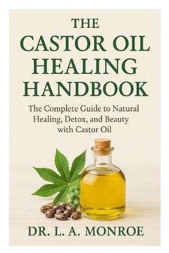 L A Monroe The Castor Oil Healing Handbook (Paperback)Another great item from Rarewaves USA | Free delivery!