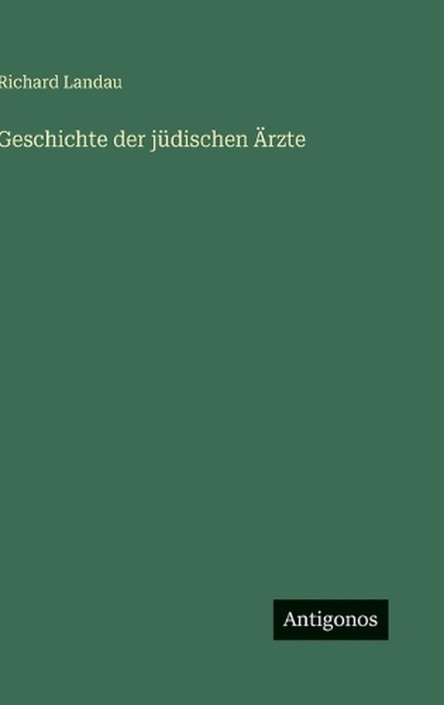 Geschichte der jdischen rzte by Richard Landau (German) Hardcover Book