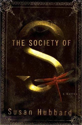 Society of S by Susan Hubbard (2007, Hardcover)