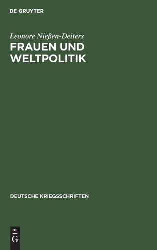 Leonore Nießen-Deiters Frauen Und Weltpolitik (Hardback)