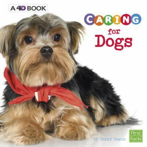 Caring for Dogs : A 4D Book, Paperback by Gagne, Tammy, Brand New, Free shipp...