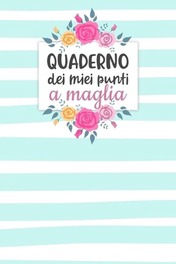 Quaderno dei Miei Punti a Maglia: Carta quadretti 4:5 per annotare punti, schemi