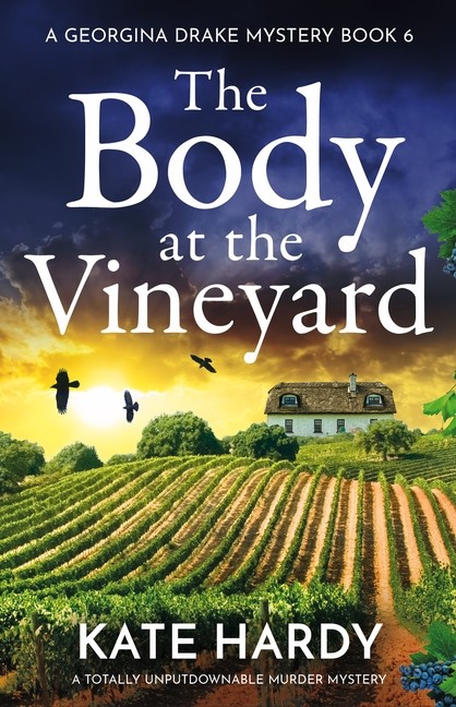 The Body At The Vineyard: A Totally Unputdownable Murder Mystery