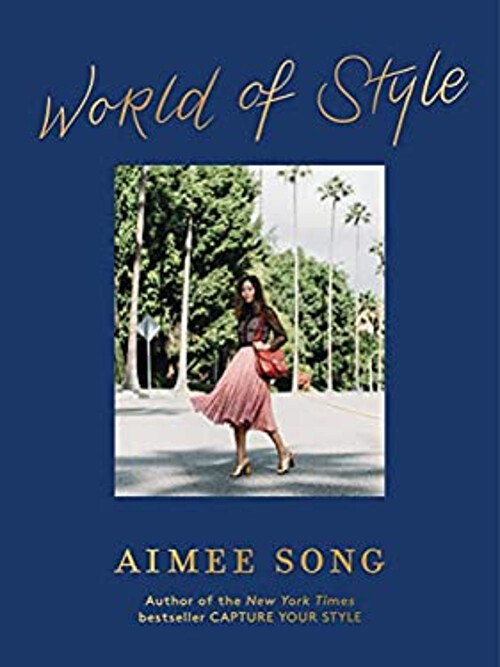 Aimee Song: World of Style Hardcover Aimee Song