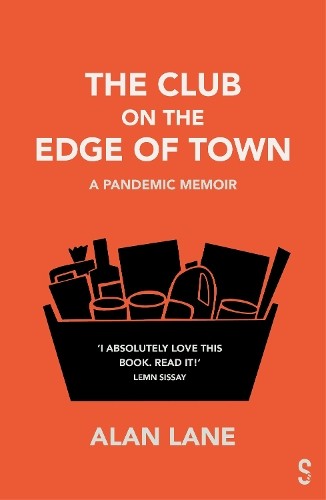 Alan Lane The Club on the Edge of Town (Paperback)Another great item from Rarewaves USA | Free delivery!
