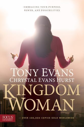 Kingdom Woman: Embracing Your Purpose, Power, and Possibilities Evans, Tony, Hu