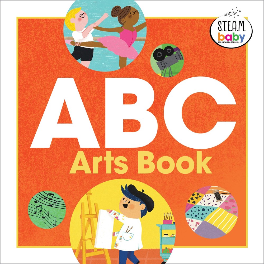 ABC Arts Book (STEAM Baby for Infants and Toddlers) by Knight