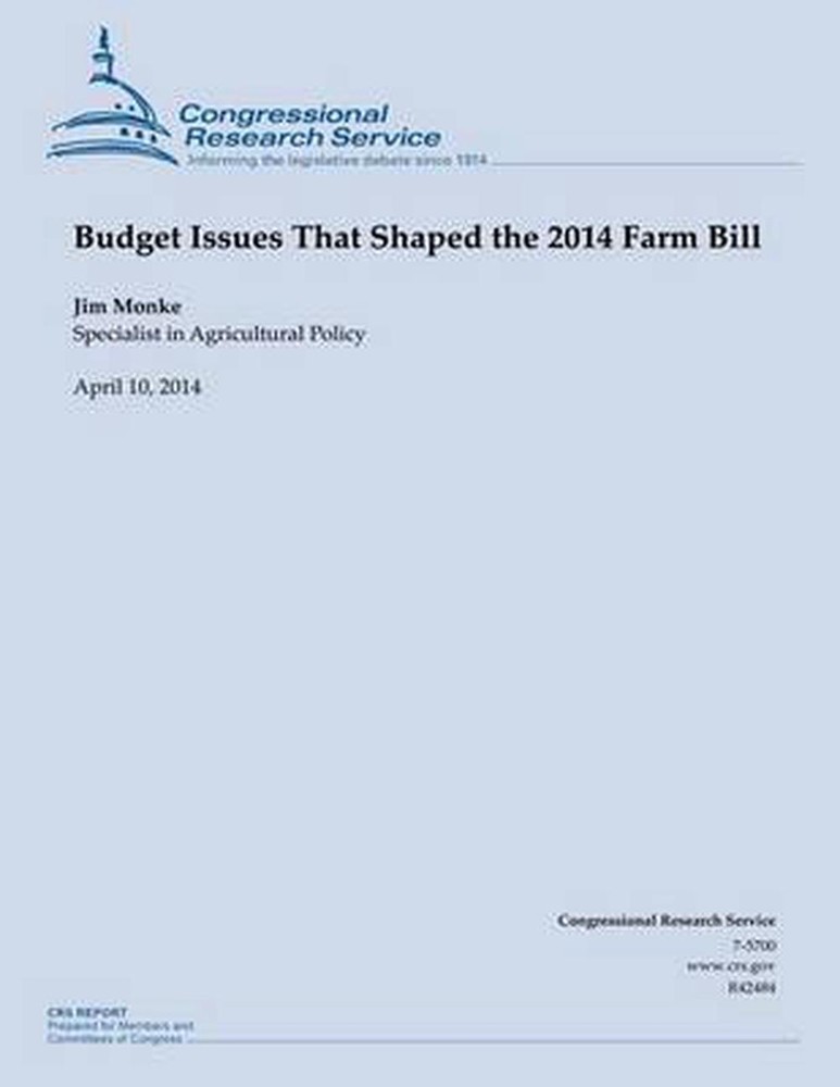 Budget Issues That Shaped the 2014 Farm Bill by Jim Monke (English) Paperback Bo
