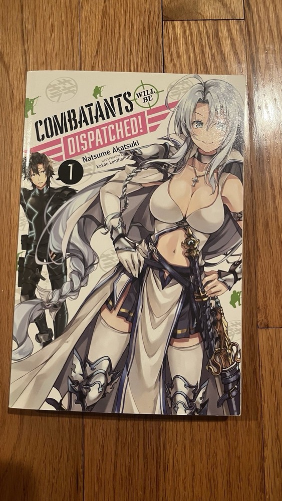 Combatants Will Be Dispatched! #1 Light Novel ENGLISH