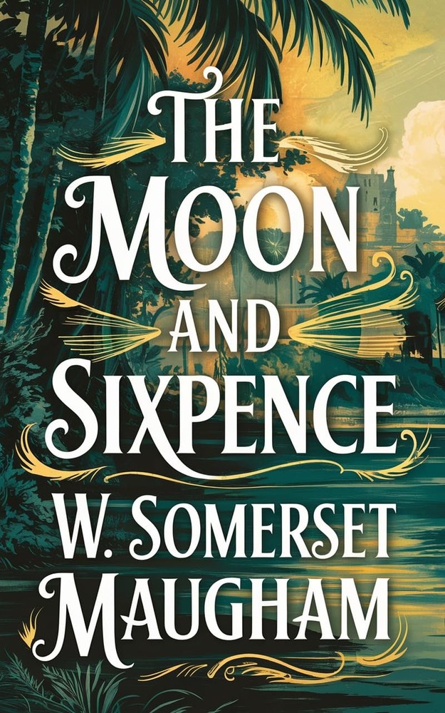 W Somerset Maugham Maugham W Somerset The Moon and Sixpence (Paperback)
