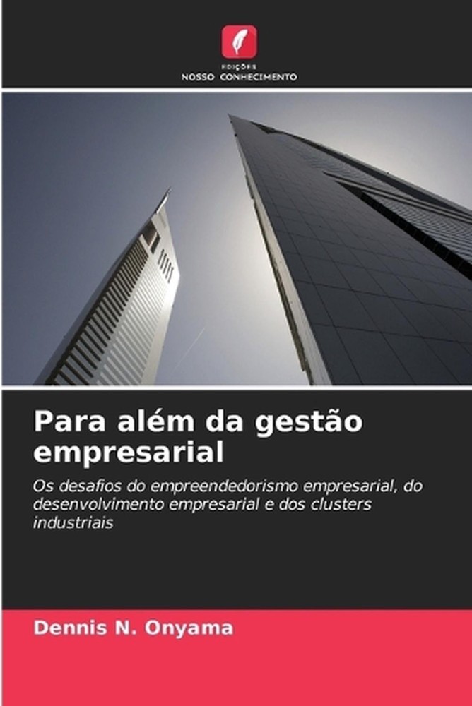 Para alm da gesto empresarial by Dennis N. Onyama (Portuguese) Paperback Book