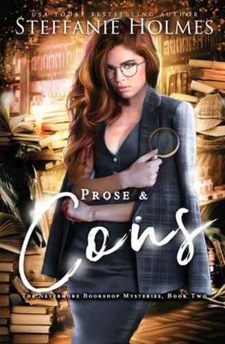 Prose and Cons: A reverse harem murder mystery by Steffanie Holmes: Used