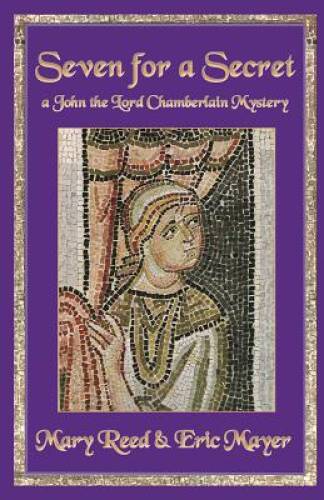 Seven For a Secret (John the Lord Chamberlain Mysteries) - Hardcover - GOOD