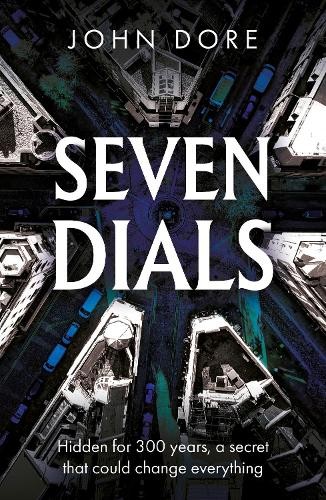 Seven Dials: The Past, The Present and The ... by John Dore Paperback / softbackFREE US DELIVERY | ISBN: 1836284926 | Quality Books