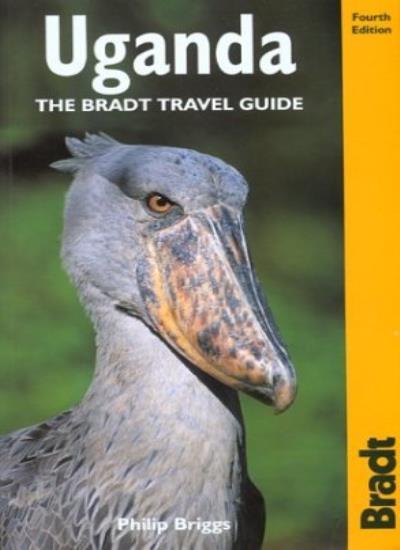 Uganda, 4th: The Bradt Travel Guide By Philip Briggs