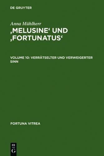 Anna Mühlherr 'Melusine' Und 'Fortunatus' (Hardback) Fortuna Vitrea