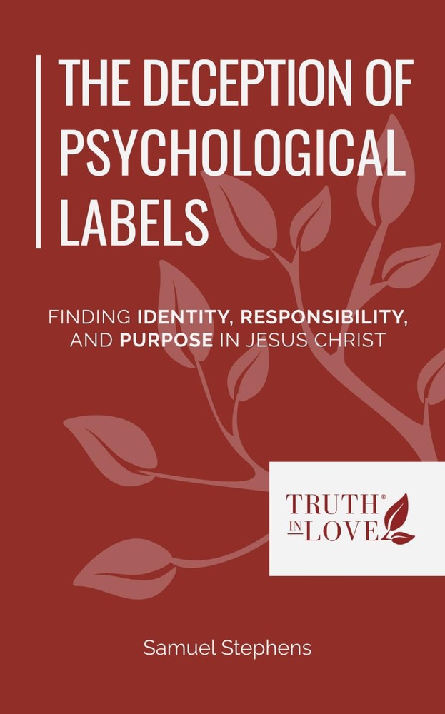 The Deception of Psychological Labels: Finding Identity, Responsibility, and Pur