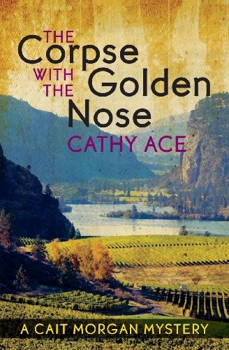 The Corpse with the Golden Nose (A Cait ..., Ace, Cathy