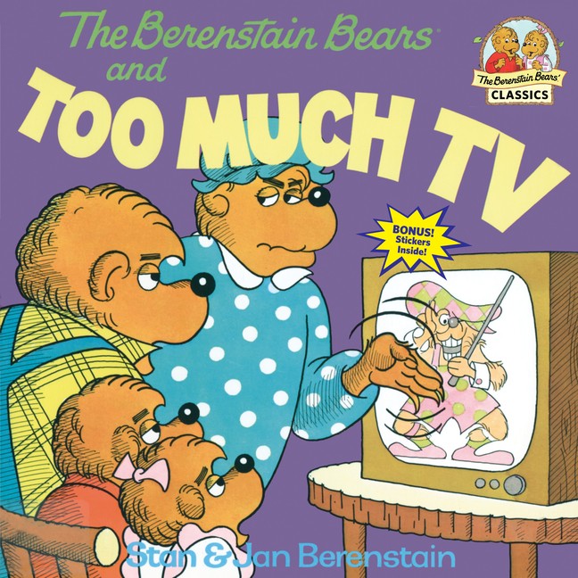 The Berenstain Bears and Too Much TV -- Stan Berenstain - Paperback