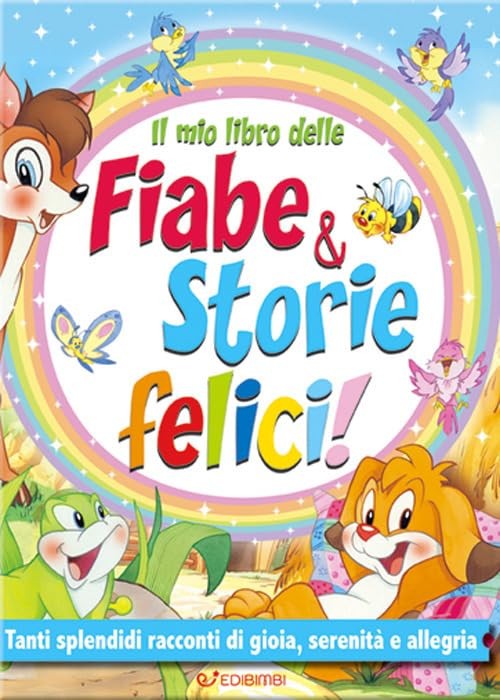 Il mio libro delle fiabe & storie felici. Fiabe serene. Ediz. a colo (Paperback)Another great item from Rarewaves USA | Free delivery!
