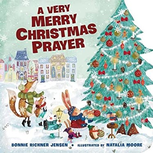 A Very Merry Christmas Prayer : A Sweet Poem of Gratitude for HolFree US Delivery | ISBN:0718030532
