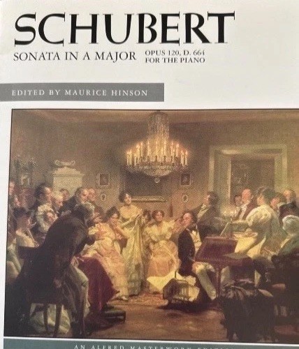 Schubert: Piano Sonata Sheet Music in A Major, Opus 120 D. 664 Alfred Masterwork