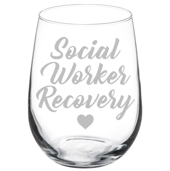 Social Worker Recovery Stemmed / Stemless Wine Glass