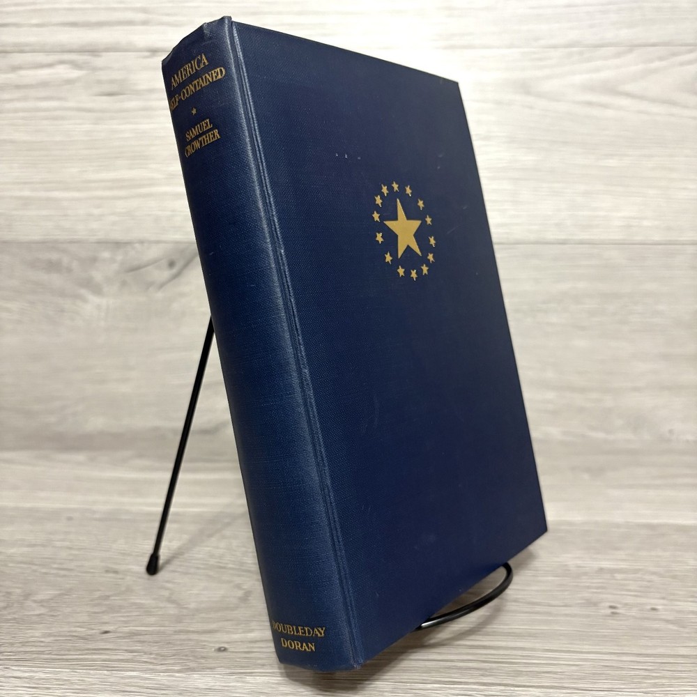 America Self-Contained By Samuel Crowther First Edition 1933 Doubleday Doran Co.
