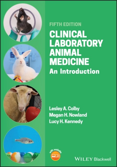 Clinical Laboratory Animal Medicine by Lesley A.  Colby PAPERBACK 9781119489566
