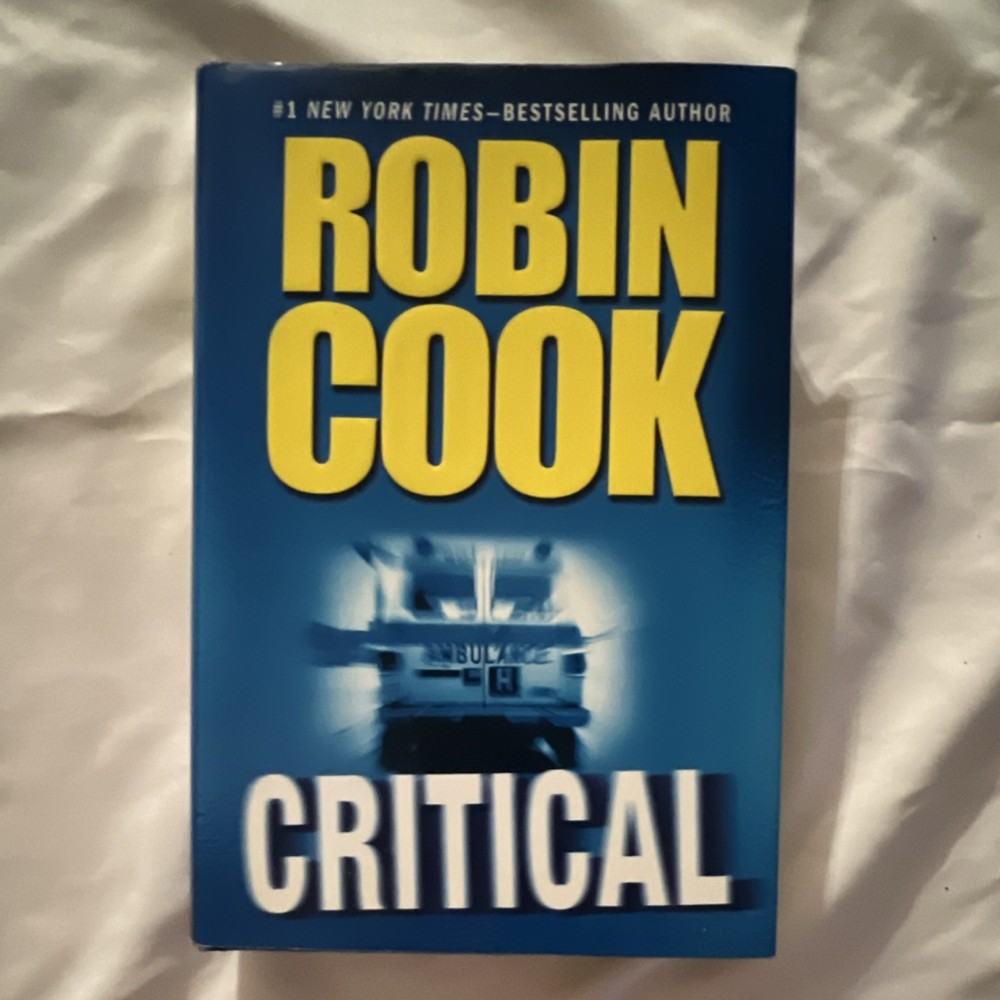Critical by Robin Cook Penguin Hardcover 2007 Fiction Medical Thriller