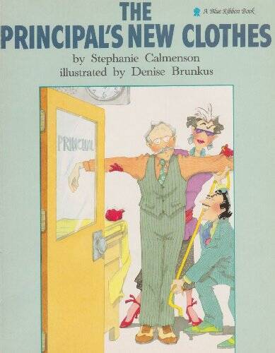 The Principals New Clothes - Library Binding By Stephanie Calmenson - VERY GOOD