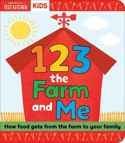 1 2 3 the Farm and Me, Hardcover by America's Test Kitchen (COR); Frost, Madd...