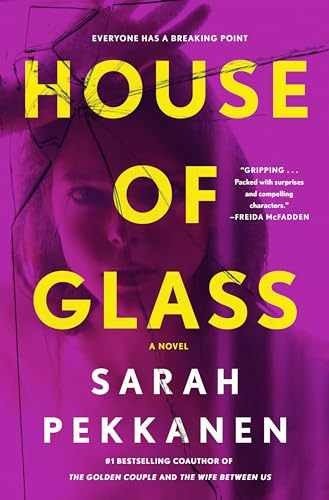 House of Glass: A Novel - Hardcover, by Pekkanen Sarah - Very Good b