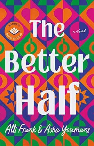 The Better Half: A Novel - Paperback, by Frank Alli; Youmans Asha - Very Good x