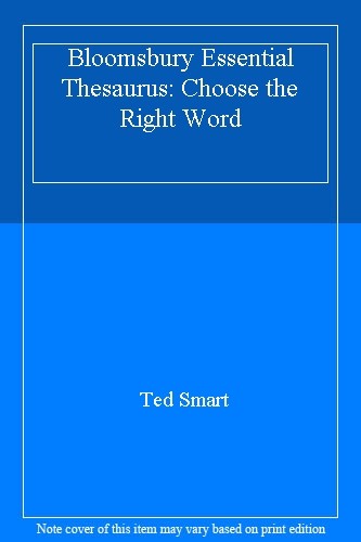 Bloomsbury Essential Thesaurus By Ted Smart