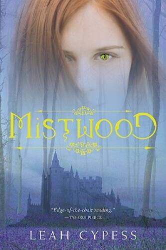 Mistwood - Paperback By Cypess, Leah - GOOD