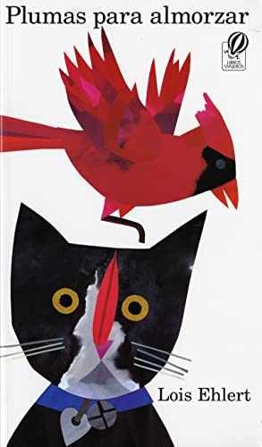 Plumas para almorzar - Paperback, by Ehlert Lois - Very Good