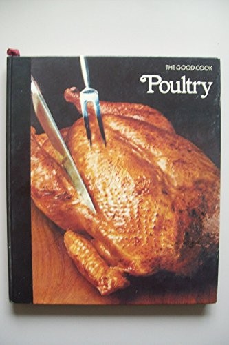 Poultry (Good Cook) by the editors of Time-Life Books Paperback Book The FastFREE US DELIVERY | ISBN: 0705405907 | Quality Books